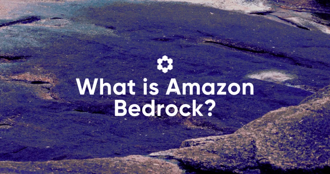What Is Amazon Bedrock? The Good, the Bad, and the Profitable of the New Amazon AI Toolkit